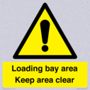 loading-bay-area-keep-area-clear-sign~
